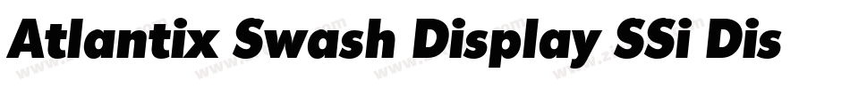 Atlantix Swash Display SSi Display Italic字体转换